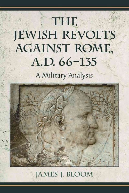 Produktbild: The Jewish Revolts Against Rome, A.D. 66-135