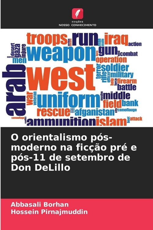 Produktbild: O orientalismo p&oacute;s-moderno na fic&ccedil;&atilde;o pr&eacute; e p&oacute;s-11 de setembro de Don DeLillo