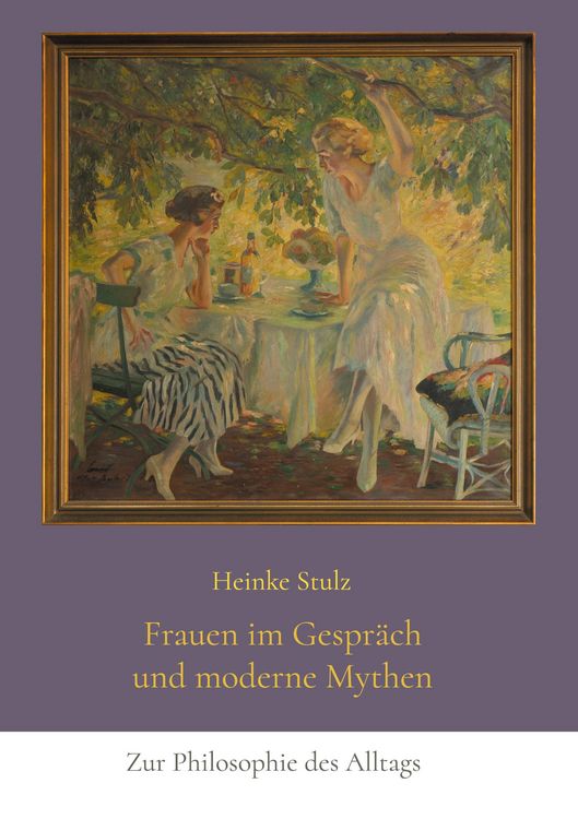 Produktbild: Frauen im Gespr&auml;ch und moderne Mythen