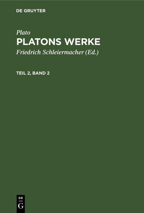 Produktbild: Plato: Platons Werke. Teil 2, Band 2
