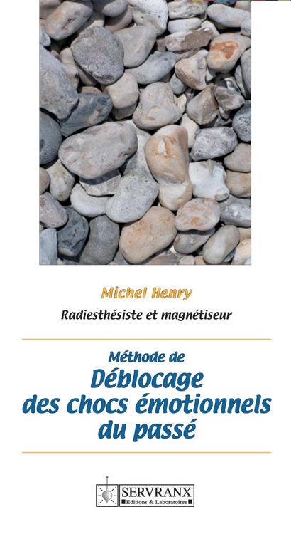 Produktbild: M&eacute;thode de d&eacute;blocage des chocs &eacute;motionnels du pass&eacute;