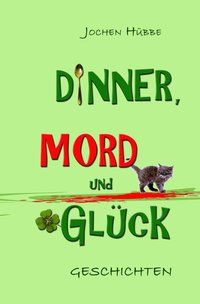 Produktbild: Dinner, Mord und Gl&uuml;ck