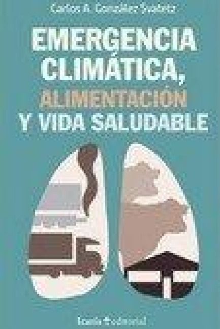 Produktbild: Emergencia clim&aacute;tica, alimentaci&oacute;n y vida saludable