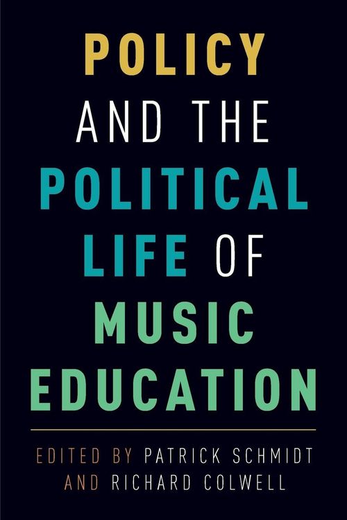 Produktbild: Policy and the Political Life of Music Education