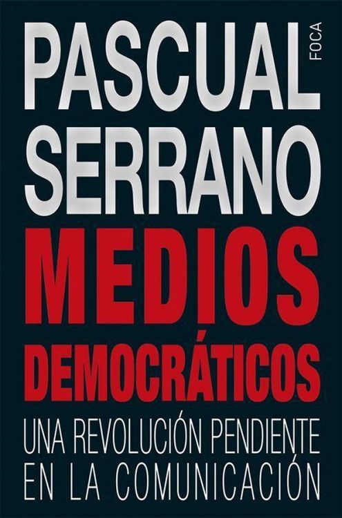 Produktbild: Medios democr&aacute;ticos : una revoluci&oacute;n pendiente en la comunicaci&oacute;n