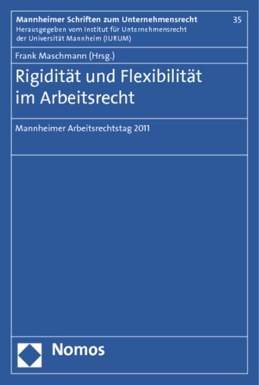 Produktbild: Rigidit&auml;t und Flexibilit&auml;t im Arbeitsrecht