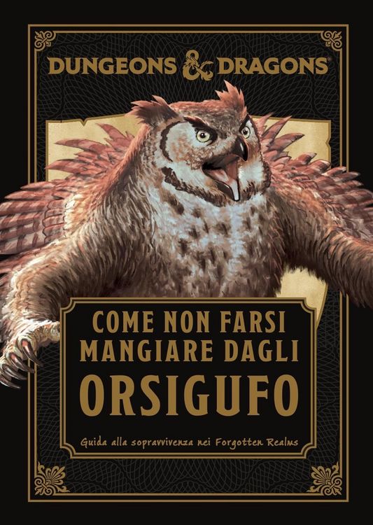 Produktbild: Dungeons & Dragons. Come non farsi mangiare dagli orsigufo. Guida di sopravvivenza ai Forgotten Realms