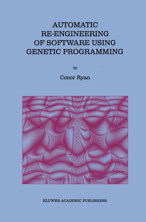 Produktbild: Automatic Re-engineering of Software Using Genetic Programming