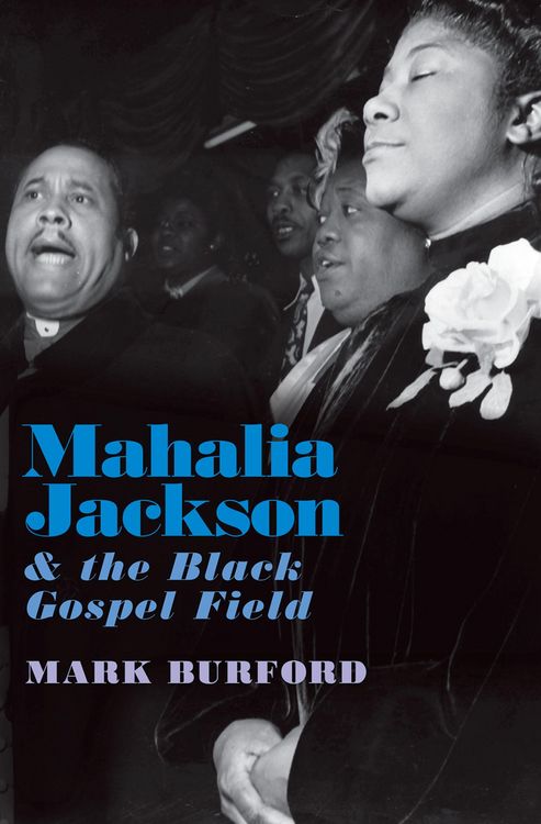 Produktbild: Mahalia Jackson and the Black Gospel Field