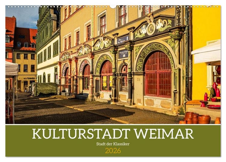 Produktbild: Kulturstadt Weimar - Stadt der Klassiker (Wandkalender 2026 DIN A2 quer), CALVENDO Monatskalender