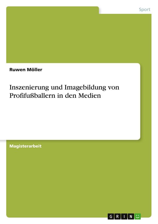 Produktbild: Inszenierung und Imagebildung von Profifu&szlig;ballern in den Medien