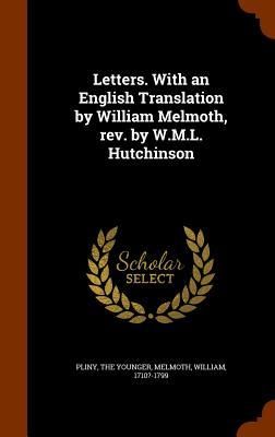 Produktbild: Letters. With an English Translation by William Melmoth, rev. by W.M.L. Hutchinson