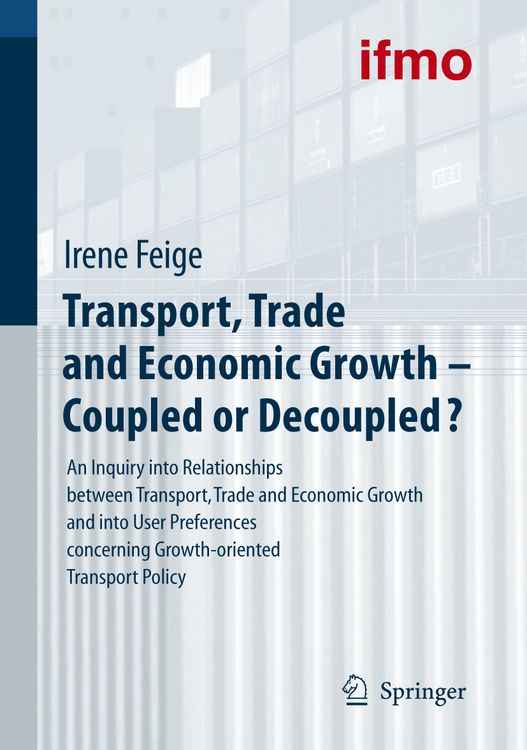 Produktbild: Transport, Trade and Economic Growth - Coupled or Decoupled?