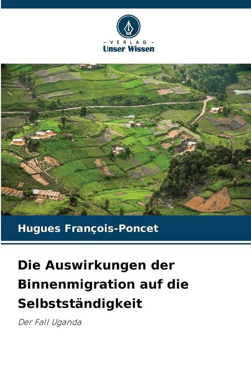 Produktbild: Die Auswirkungen der Binnenmigration auf die Selbstst&auml;ndigkeit