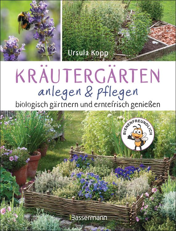 Produktbild: Kr&auml;uterg&auml;rten anlegen und pflegen. Biologisch g&auml;rtnern und genie&szlig;en