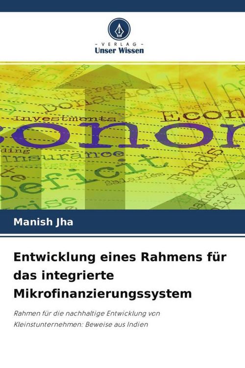 Produktbild: Entwicklung eines Rahmens f&uuml;r das integrierte Mikrofinanzierungssystem