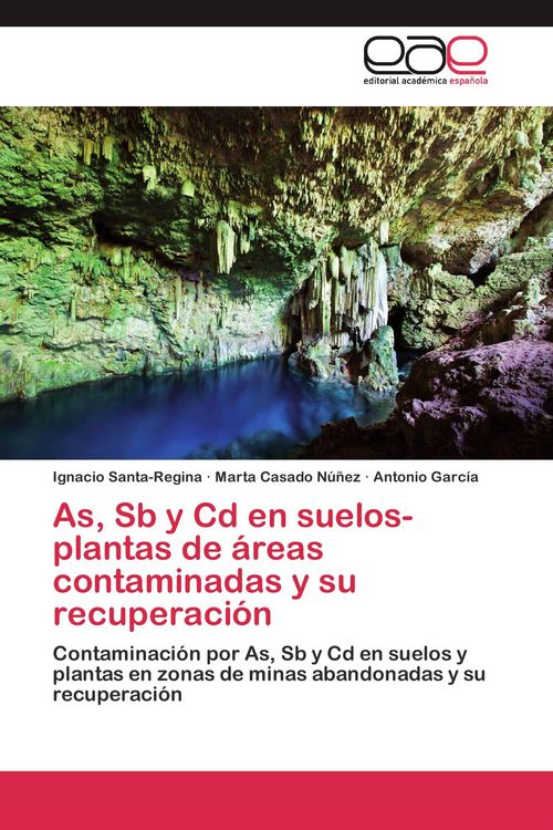 Produktbild: As, Sb y Cd en suelos-plantas de &aacute;reas contaminadas y su recuperaci&oacute;n