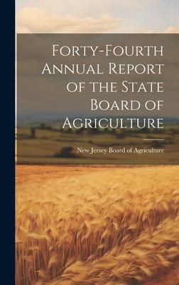 Produktbild: Forty-fourth Annual Report of the State Board of Agriculture