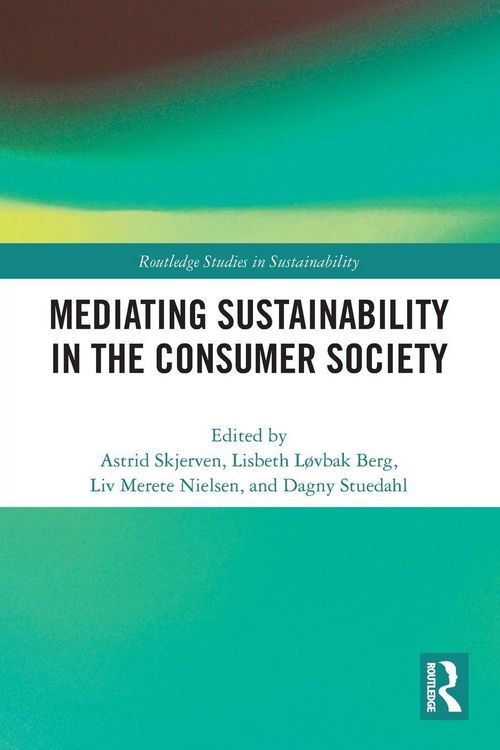 Produktbild: Mediating Sustainability in the Consumer Society