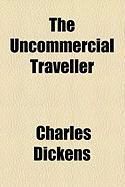 Produktbild: The Uncommercial Traveller