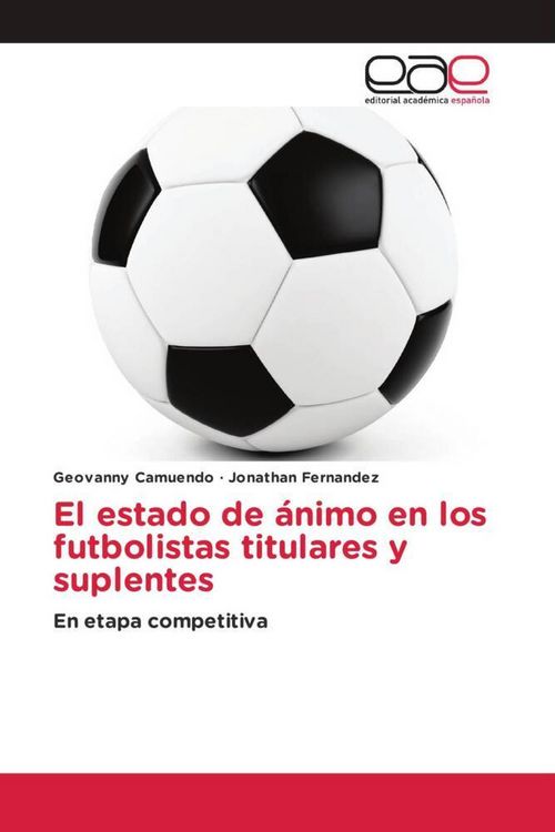 Produktbild: El estado de &aacute;nimo en los futbolistas titulares y suplentes