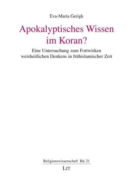 Produktbild: Gerigk, E: Apokalyptisches Wissen im Koran?