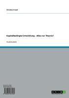 Produktbild: Kapitalbedingte Entwicklung - Alles nur Theorie?