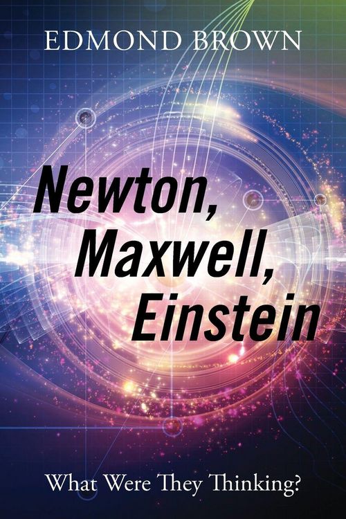 Produktbild: Newton, Maxwell, Einstein
