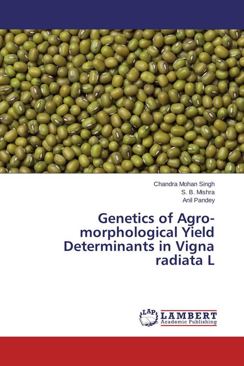 Produktbild: Genetics of Agro-morphological Yield Determinants in Vigna radiata L