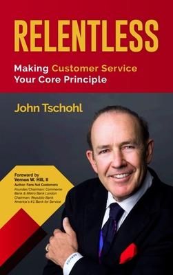 Produktbild: Relentless: Making Customer Service Your Core Principle