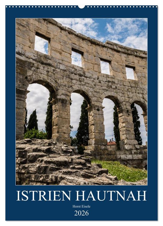 Produktbild: Istrien Hautnah (Wandkalender 2026 DIN A2 hoch), CALVENDO Monatskalender