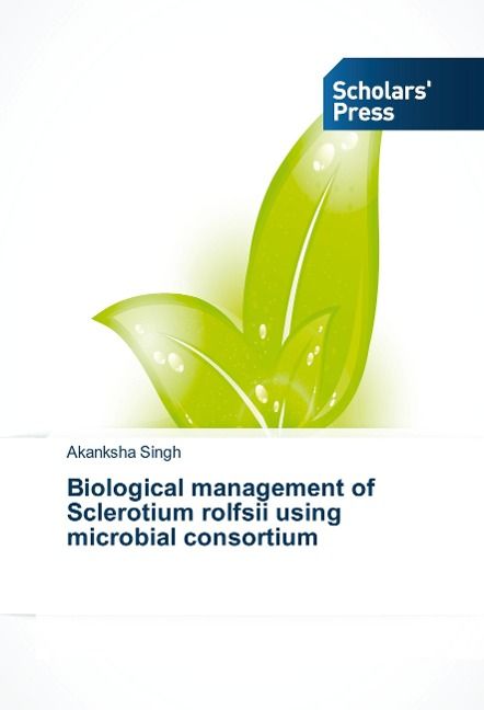 Produktbild: Singh, A: Biological management of Sclerotium rolfsii using