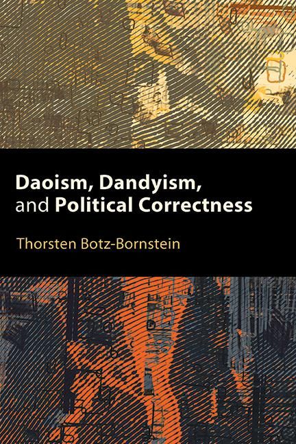 Produktbild: Daoism, Dandyism, and Political Correctness