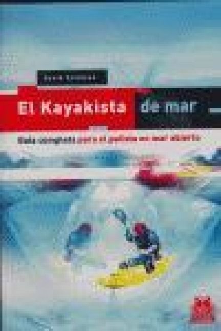 Produktbild: El kayakista de mar : gu&iacute;a completa para el paletista en mar abierto