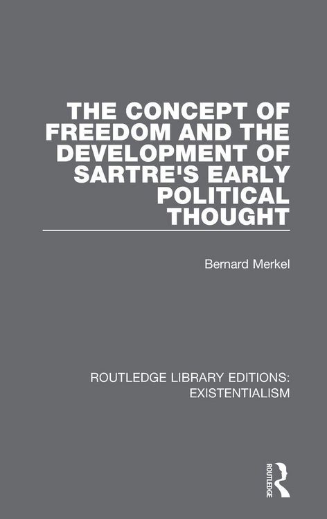 Produktbild: The Concept of Freedom and the Development of Sartre's Early Political Thought