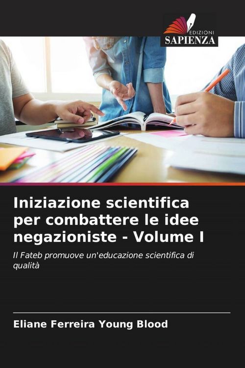 Produktbild: Iniziazione scientifica per combattere le idee negazioniste - Volume I