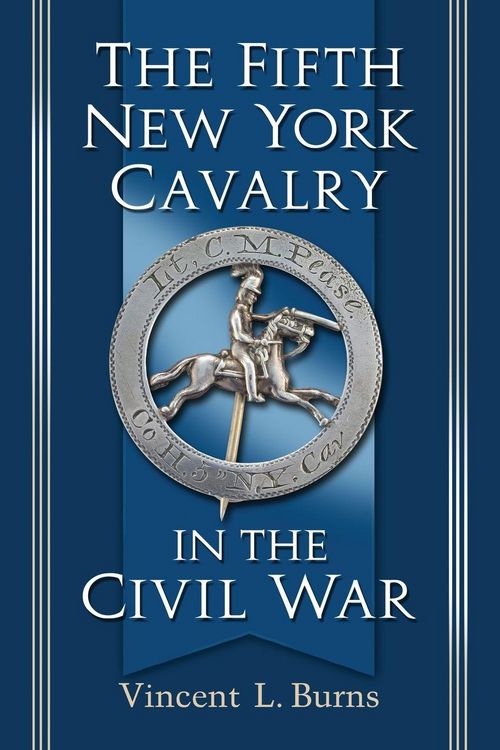 Produktbild: The Fifth New York Cavalry in the Civil War