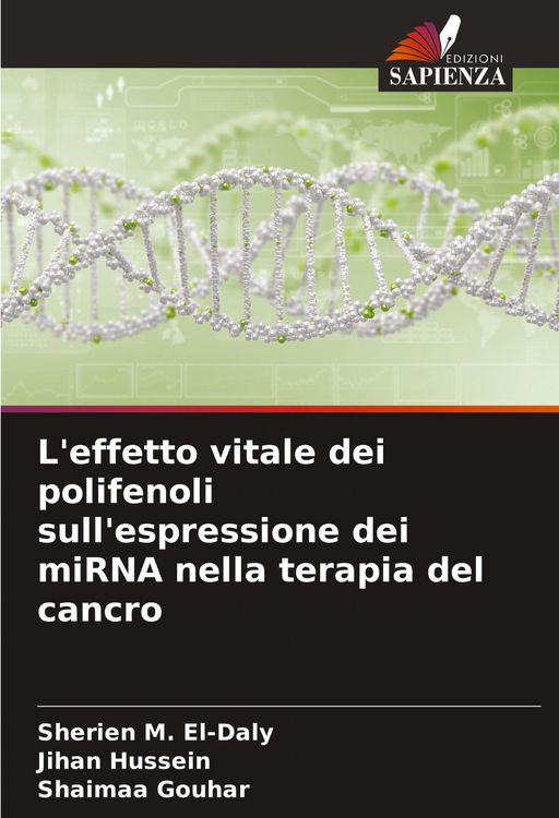 Produktbild: L'effetto vitale dei polifenoli sull'espressione dei miRNA nella terapia del cancro