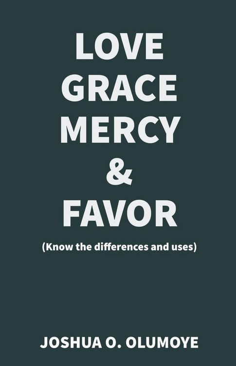Produktbild: Love, Grace, Mercy & Favor (Know the Differences and Uses)