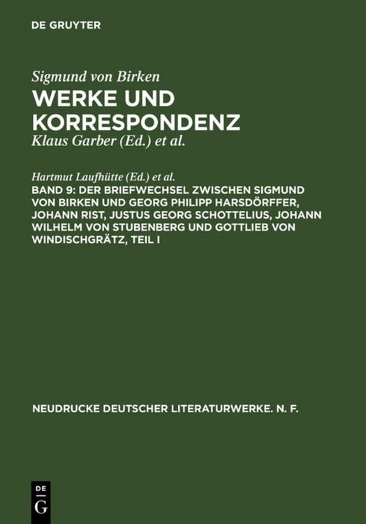 Produktbild: Der Briefwechsel zwischen Sigmund von Birken und Georg Philipp Harsd&ouml;rffer, Johann Rist, Justus Georg Schottelius, Johann Wilhelm von Stubenberg und Gottlieb von Windischgr&auml;tz