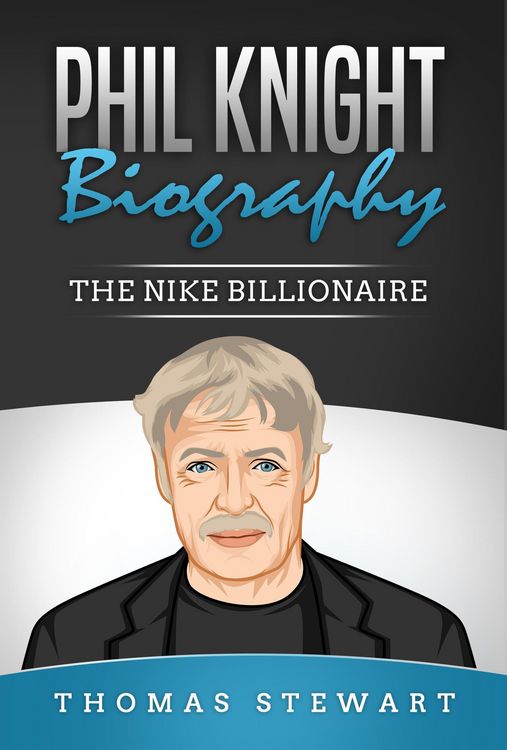 Produktbild: Phil Knight Biography: The Nike Billionaire