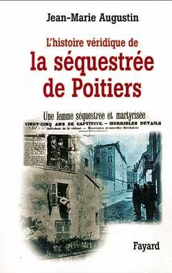Produktbild: L'Histoire v&eacute;ridique de la s&eacute;questr&eacute;e de Poitiers