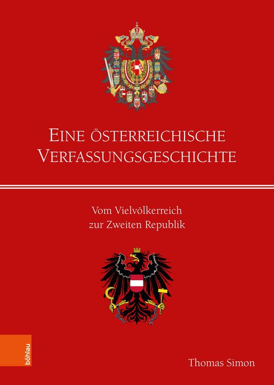 Produktbild: Eine &ouml;sterreichische Verfassungsgeschichte