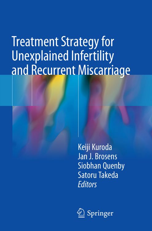Produktbild: Treatment Strategy for Unexplained Infertility and Recurrent Miscarriage
