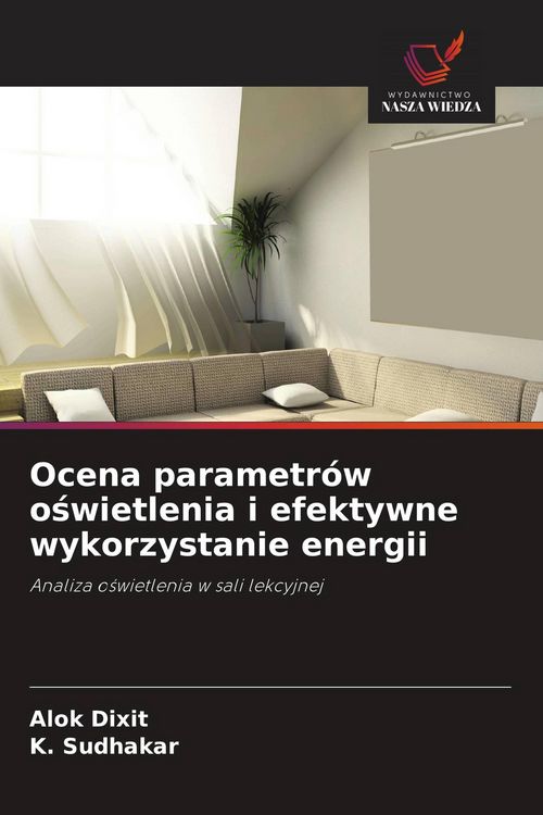 Produktbild: Ocena parametr&oacute;w o&iquest;wietlenia i efektywne wykorzystanie energii