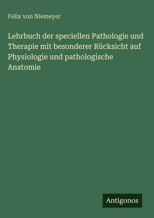 Produktbild: Lehrbuch der speciellen Pathologie und Therapie mit besonderer R&uuml;cksicht auf Physiologie und pathologische Anatomie