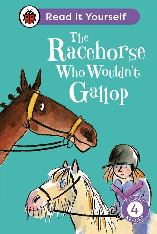 Produktbild: The Racehorse Who Wouldn't Gallop: Read It Yourself - Level 4 Fluent Reader