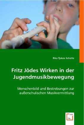Produktbild: Rika, T: Fritz J&ouml;des Wirken in der Jugendmusikbewegung