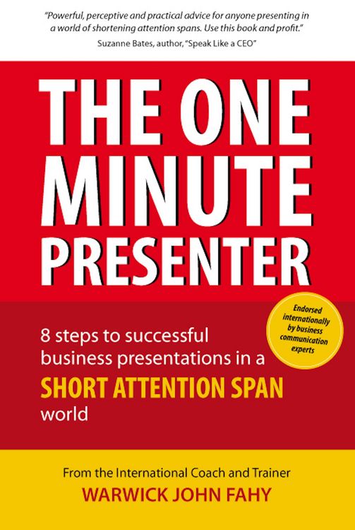 Produktbild: The One Minute Presenter: 8 steps to successful business presentations for a short attention span world