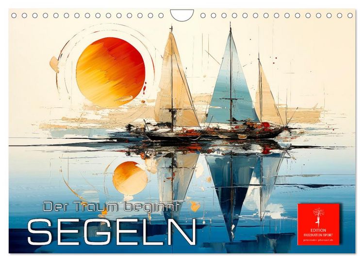 Produktbild: Segeln, der Traum beginnt (Wandkalender 2026 DIN A4 quer), CALVENDO Monatskalender